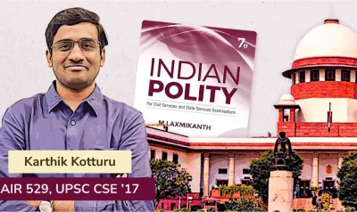 Strategy to cover Polity for UPSC by an IAS Topper